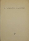 O Stanisławie Noakowskim