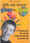 Jak nie tracić głowy w szkole