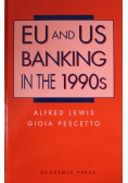 EU and US Banking in the 1990s