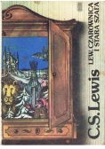 Lew , Czarownica i Stara Szafa