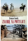 Znamię na potylicy Opowieść o rotmistrzu Pileckim