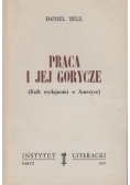 Praca i jej gorycze