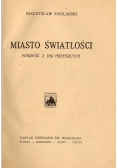 Miasto światłości, 1924 r.