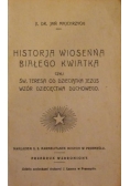 Historja wiosenna białego kwiatka (1926 r.)