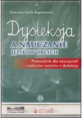 Dysleksja a nauczanie języków obcych. Przewodnik
