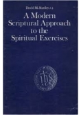 A Modern Scriptural Approach to the Spiritual Exercises
