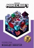 Minecraft. Podręcznik zaklęć i mikstur