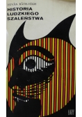 Historia ludzkiego szaleństwa