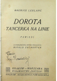 Dorota tancerka na linie 1930 r.