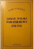 Dzieje Polski porozbiorowe 1795 - 1921