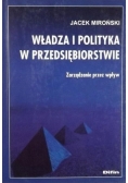 Władza i polityka w przedsiębiorstwie zarządzanie przez wpływ