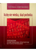 Liczby nie wiedzą skąd pochodzą