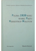 Polska 1939 roku wobec Paktu Ribbentrop Mołotow