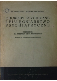 Choroby psychiczne i pielęgniarstwo psychiatryczne