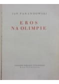 Eros na Olimpie, 1933 r.