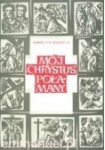 Mój Chrystus Połamany