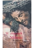 W objęciach miłości. Rozważania drogi krzyżowej