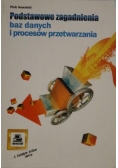 Podstawowe zagadnienia baz danych i procesów przetwarzania