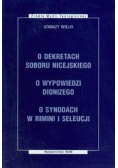 O dekretach soboru nicejskiego O wypowiedzi Dionizego O synodach w Rimini i Seleucji