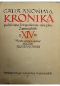 Galla Anonima Kronika Podobizna fotograficzna rękopisu Zamoyskich z wieku XIV 1948 r.