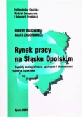 Rynek pracy na Śląsku Opolskim