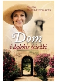 Dom i dalekie ścieżki, nowa