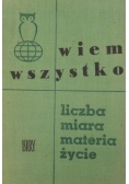 Wiem wszystko. Liczba, miara, materia, życie