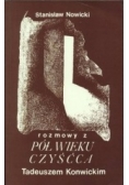 Pół wieku czyśćca. Rozmowy z Tadeuszem Konwickim