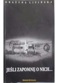 Jeśli zapomnę o nich...