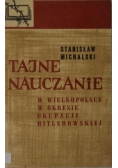 Tajne nauczanie w Wielkopolsce w okresie okupacji hitlerowskiej