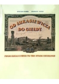 Od Łukasiewicza do Giełdy