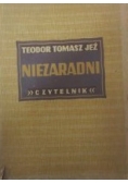 Niezaradni, 1949 r.