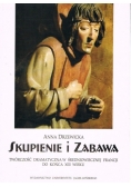 Skupienie i zabawa
