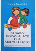 Zabawy rozwijające dla małych dzieci