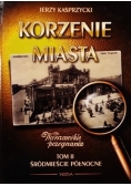 Korzenie miasta Tom II