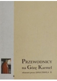 Przewodnicy na Górę Karmel ukazani przez Jana Pawła II