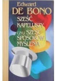 Sześć Kapeluszy czyli Sześć sposobów myślenia