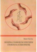 Rodzina z dorosłym dzieckiem chorym na schizofrenię