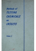 Methods of Testing Chemicals on Insects Volume I