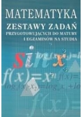 Matematyka, zestawy zadań przygotowujących do matury i egzaminów na studia