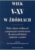 Wiek V - XV w źródłach