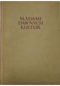 Śladami dawnych kultur