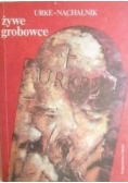Żywe grobowce
