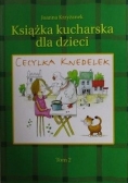Cecylka Knedelek, czyli książka kucharska dla dzieci, t. II