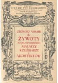 Żywot najsławniejszych malarzy rzeźbiarzy i architektów