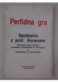 Perfidna gra. Spotkania z prof. Rurarzem