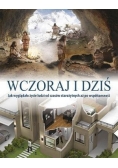 Wczoraj i dziś