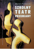 Szkolny teatr przemiany