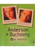 Anderson i Duchowny. Extra historia