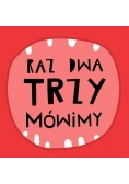 Raz, dwa, TRZY mówimy